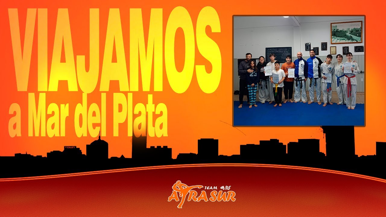 Viajamos a Mar del Plata | Taekwondo ITF (ATRA-SUR)