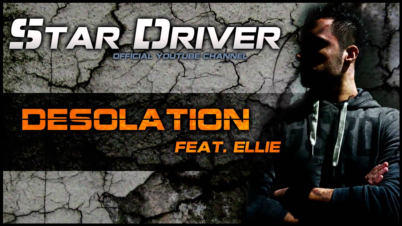 Star Driver feat. Ellie - Desolation (Official HQ Preview)