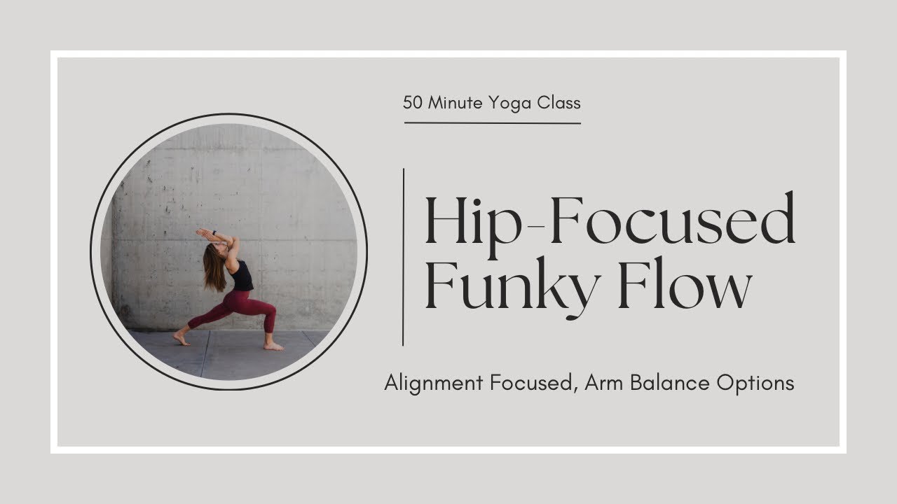 Hip-Focused Fiery Flow | 50 Minute Yoga Class | Happy Hips