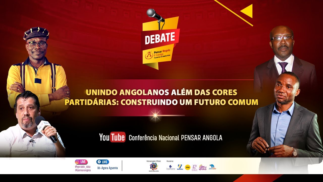 Pensar Angola é Comigo #14: Unindo angolanos além das cores partidárias: construindo um futuro comum