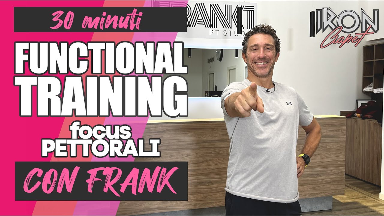 FUNCTIONAL TRAINING con Frank - focus pettorali