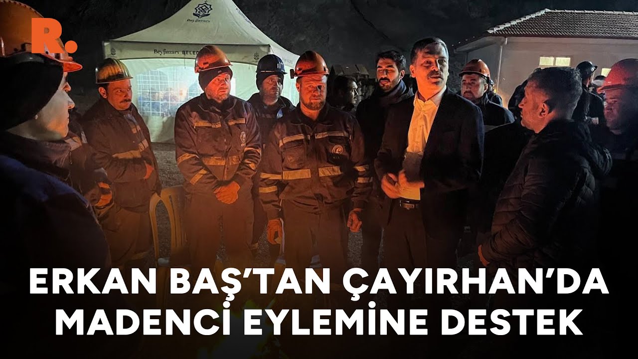 Erkan Baş'tan Çayırhan Termik Santrali'nde madenci eylemine destek