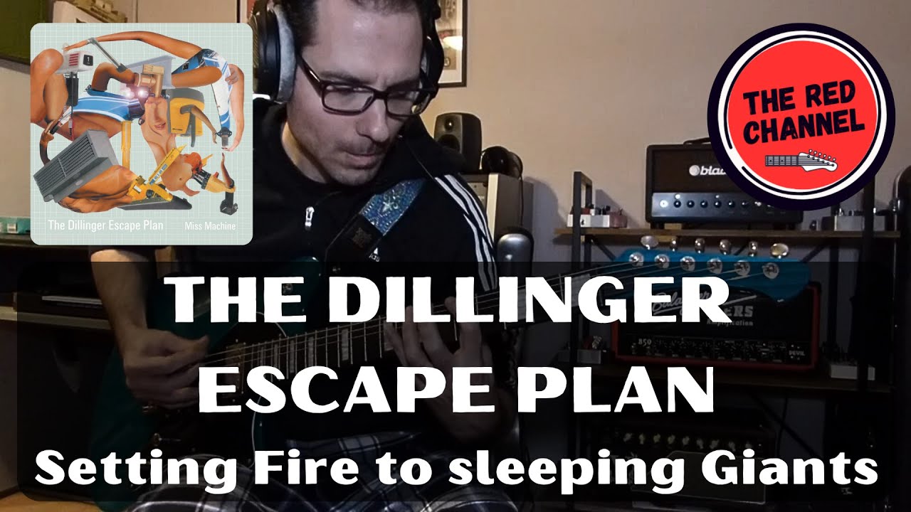 THE DILLINGER ESCAPE PLAN - Setting Fire to sleeping Giants (full guitar cover #198)