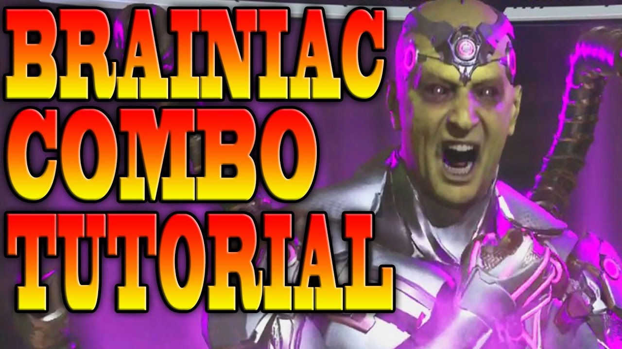 Injustice 2 BRAINIAC COMBOS! - BRAINIAC COMBO TUTORIAL