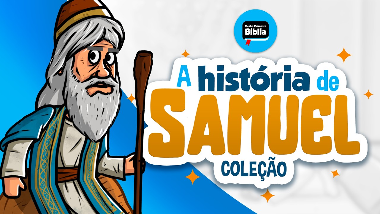 A história de Samuel | Minha Primeira Bíblia | Histórias Bíblicas | Coleção