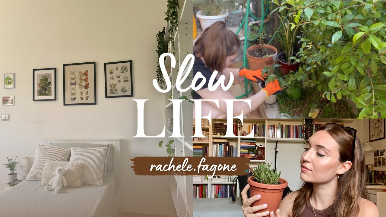 SLOW LIFE || piante 🌱 e relax 🧘‍♀️
