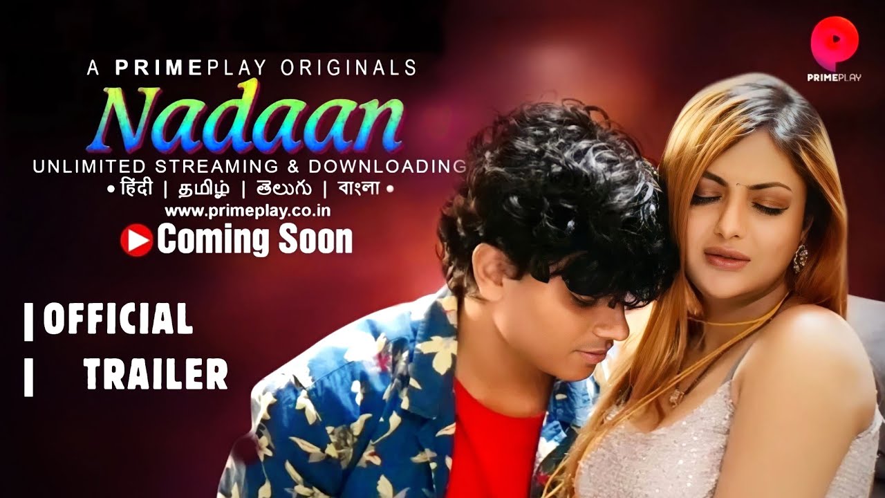 Nadaan Series | Official Trailer | Prime-play App | Releasing Soon | Full of fantasy |
