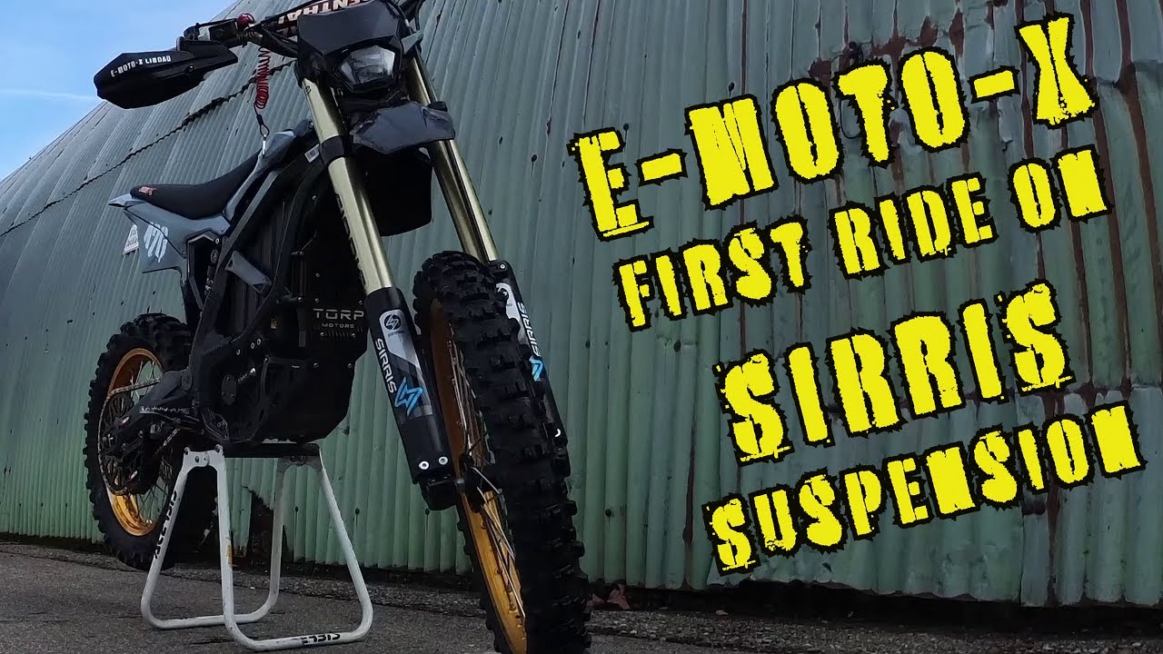 E moto X First ride SIRRIS Suspension