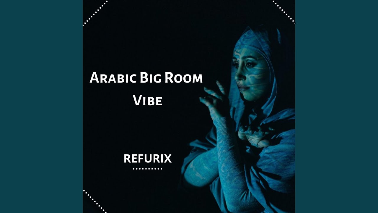 Arabic Big Room Vibe