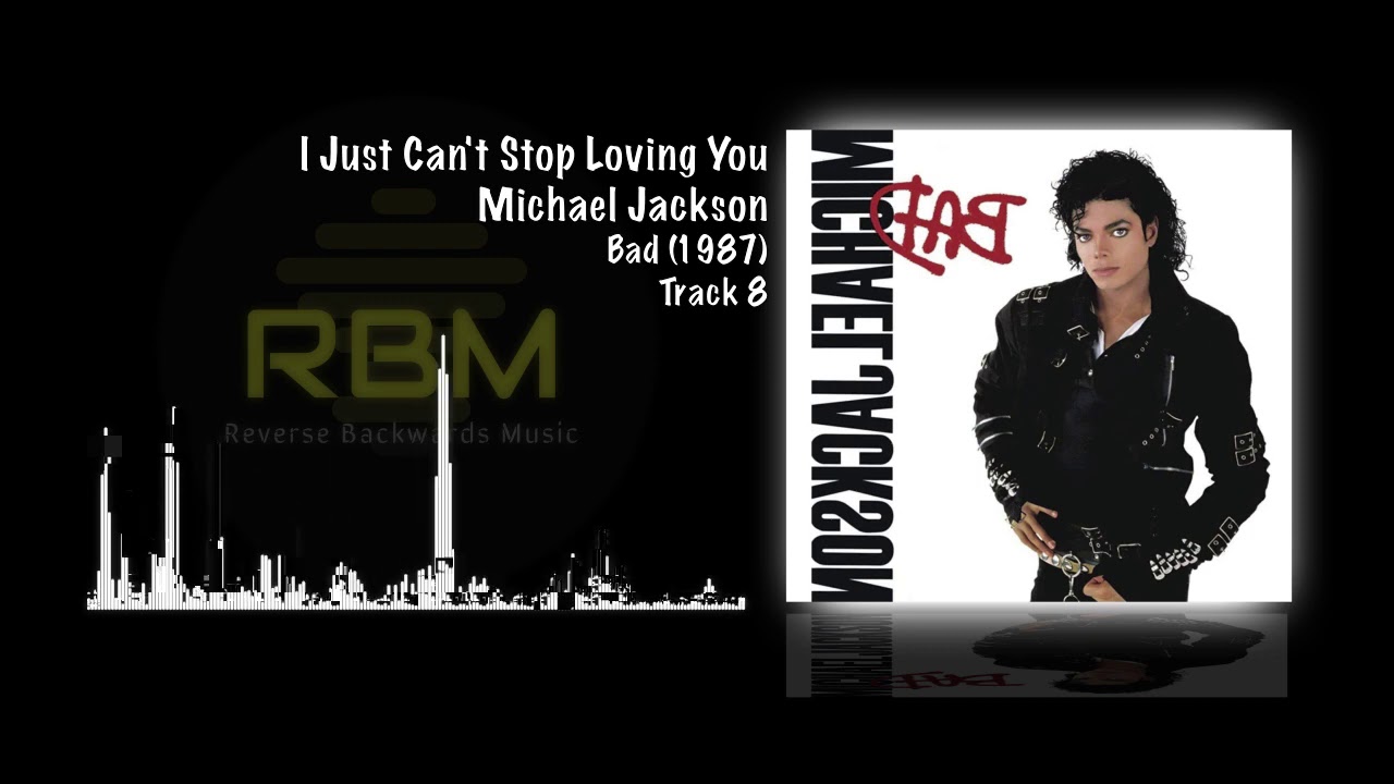 Michael Jackson - I Just Can't Stop Loving You (Reverse Backwards Audio Track)