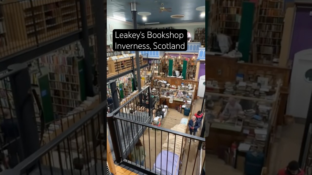 Leakey's Bookshop - Inverness, Scotland