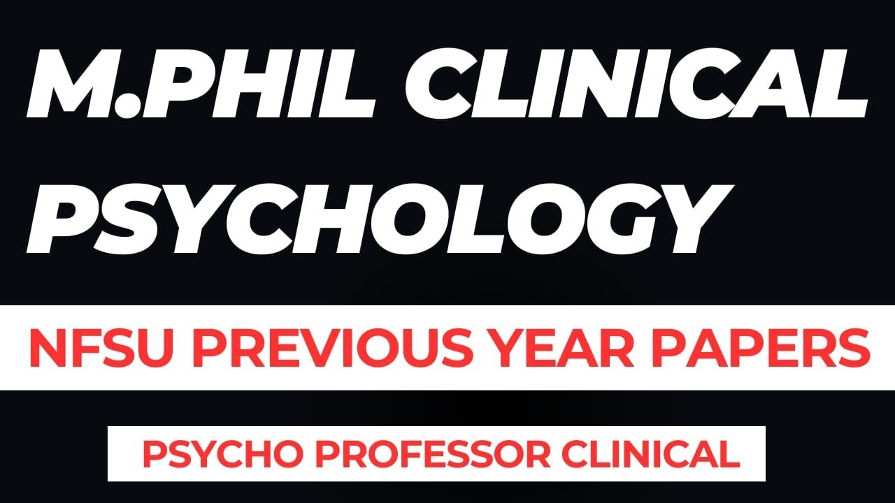 Nfsu Mphil Clinical Psychology - 2025