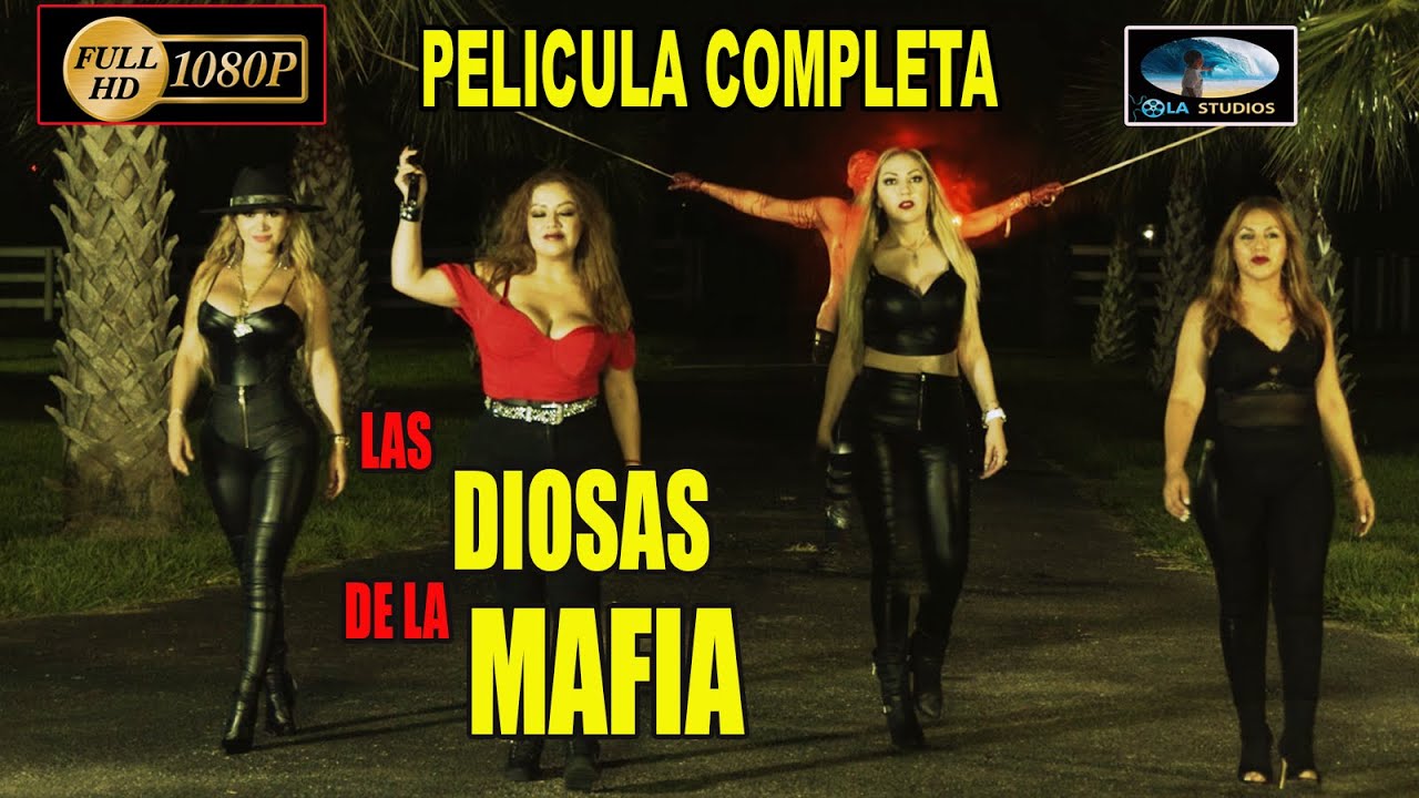 🎥 LAS DIOSAS DE LA MAFIA - Pelicula Completa en espa&ntilde;ol | OLA STUDIOS TV 🎬