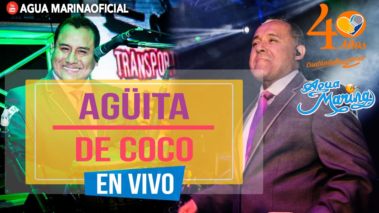 Agua Marina - Agüita de Coco (En Vivo OFICIAL)