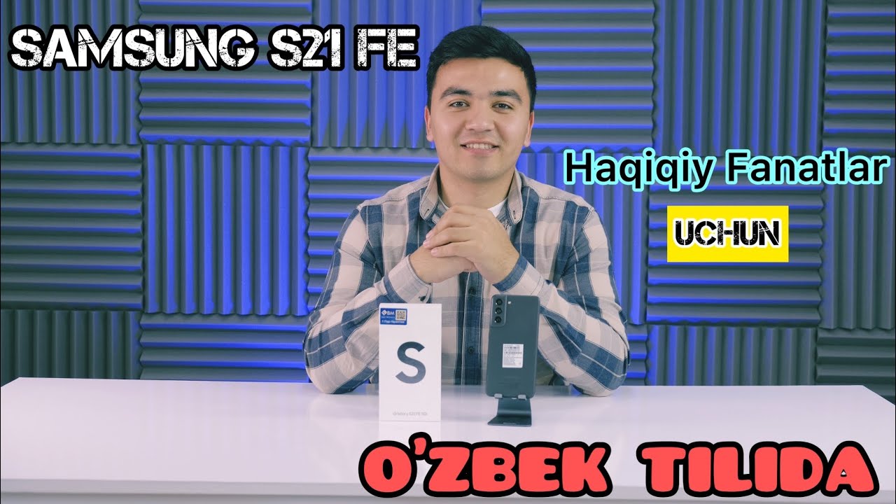 Samsung Galaxy S21 FE O`zbek tilida HAQIQIY FANATLAR UCHUN