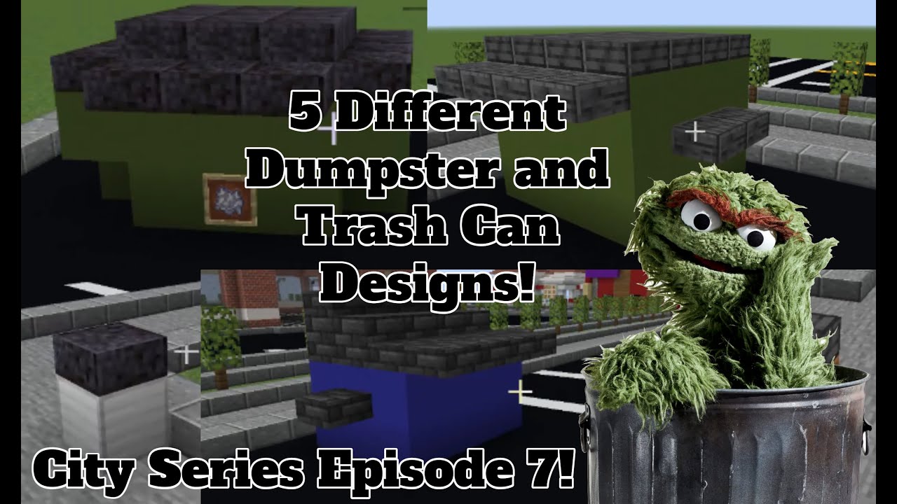 Minecraft 5 Different Dumpster and Trash Can Designs Tutorial! - City Series Episode 7