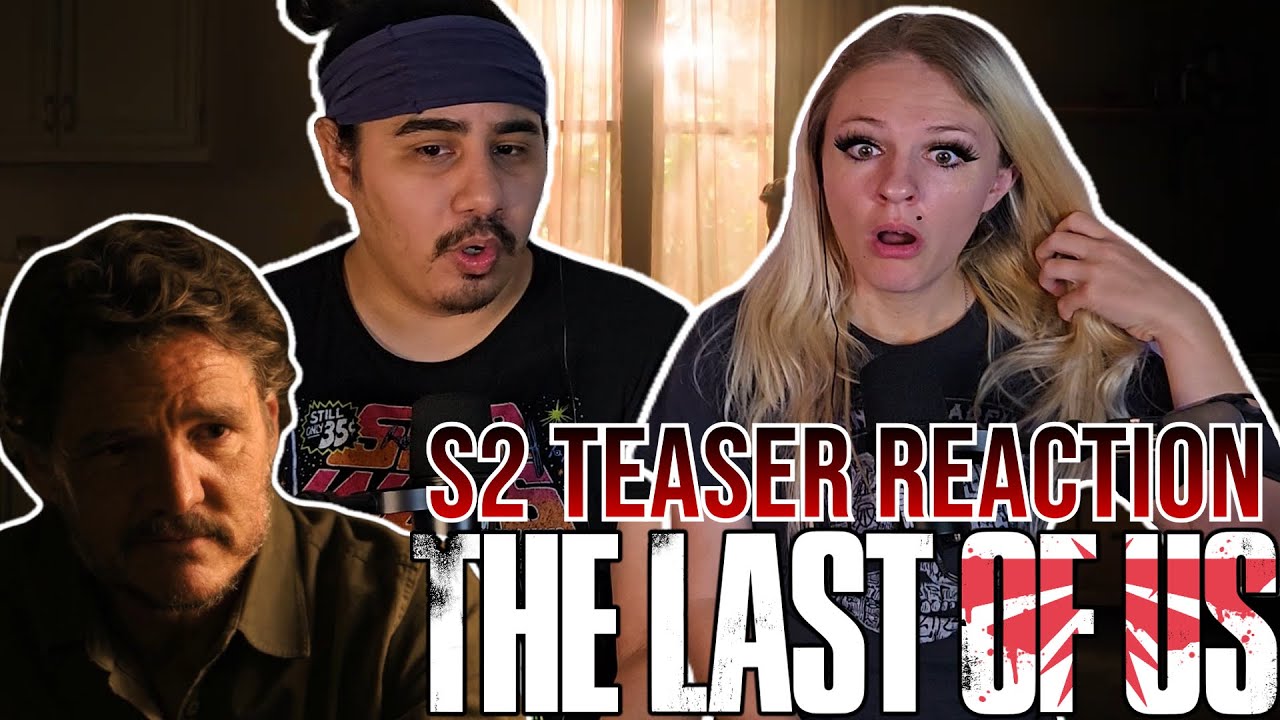 The Last of Us - Season 2 Official Teaser Trailer Reaction