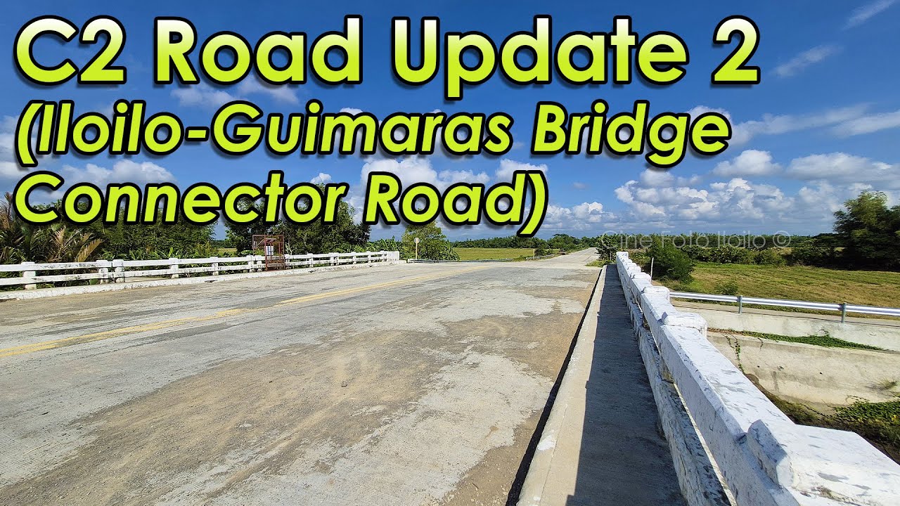Iloilo City - C2 Road Update 2 - Leganes to Coastal Road Section (Iloilo-Guimaras Bridge Connector)