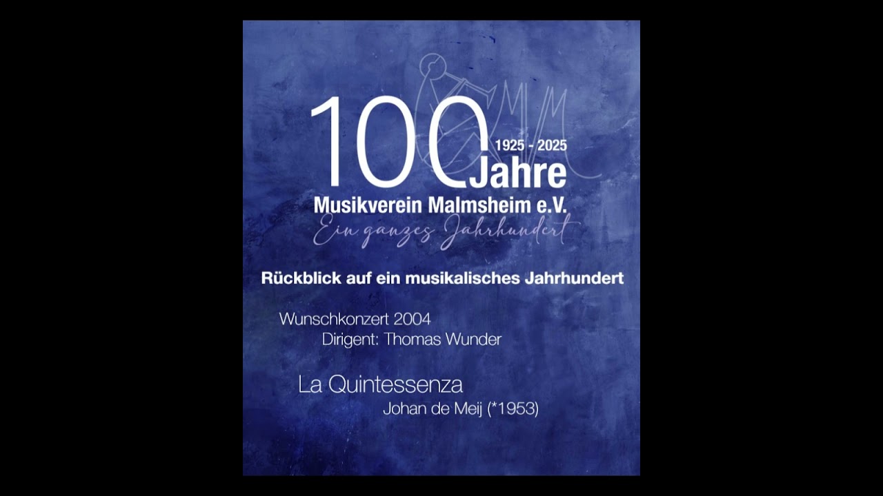 La Quintessenza (Johan de Meij) | Musikverein Malmsheim - Wunschkonzert 2004