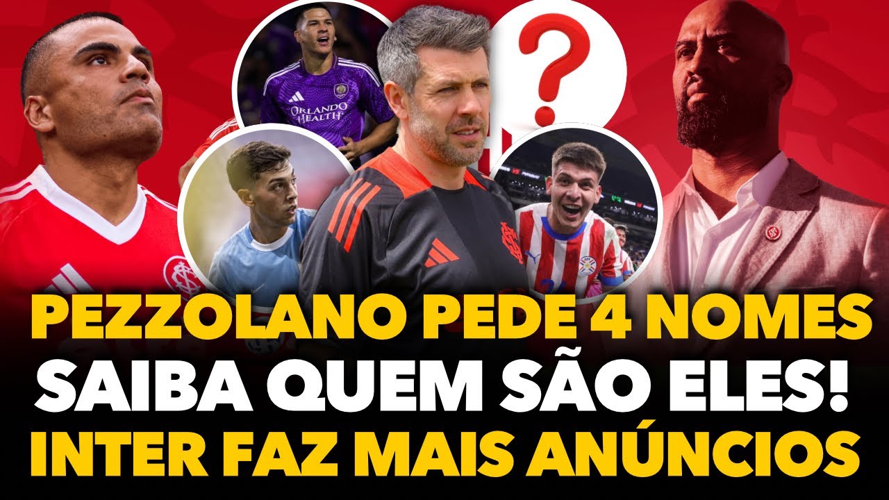 🔴 INTER ANUNCIA CHEGADA, O &ldquo;FICO&rdquo; DELE E PEZZOLANO PEDE 4 NOMES PRA DIRE&Ccedil;&Atilde;O! SAIBA QUEM S&Atilde;O ELES
