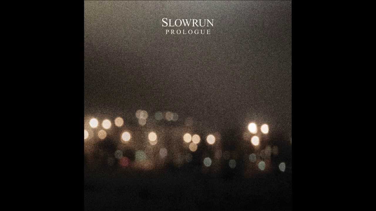 Slowrun - Ripples And Time