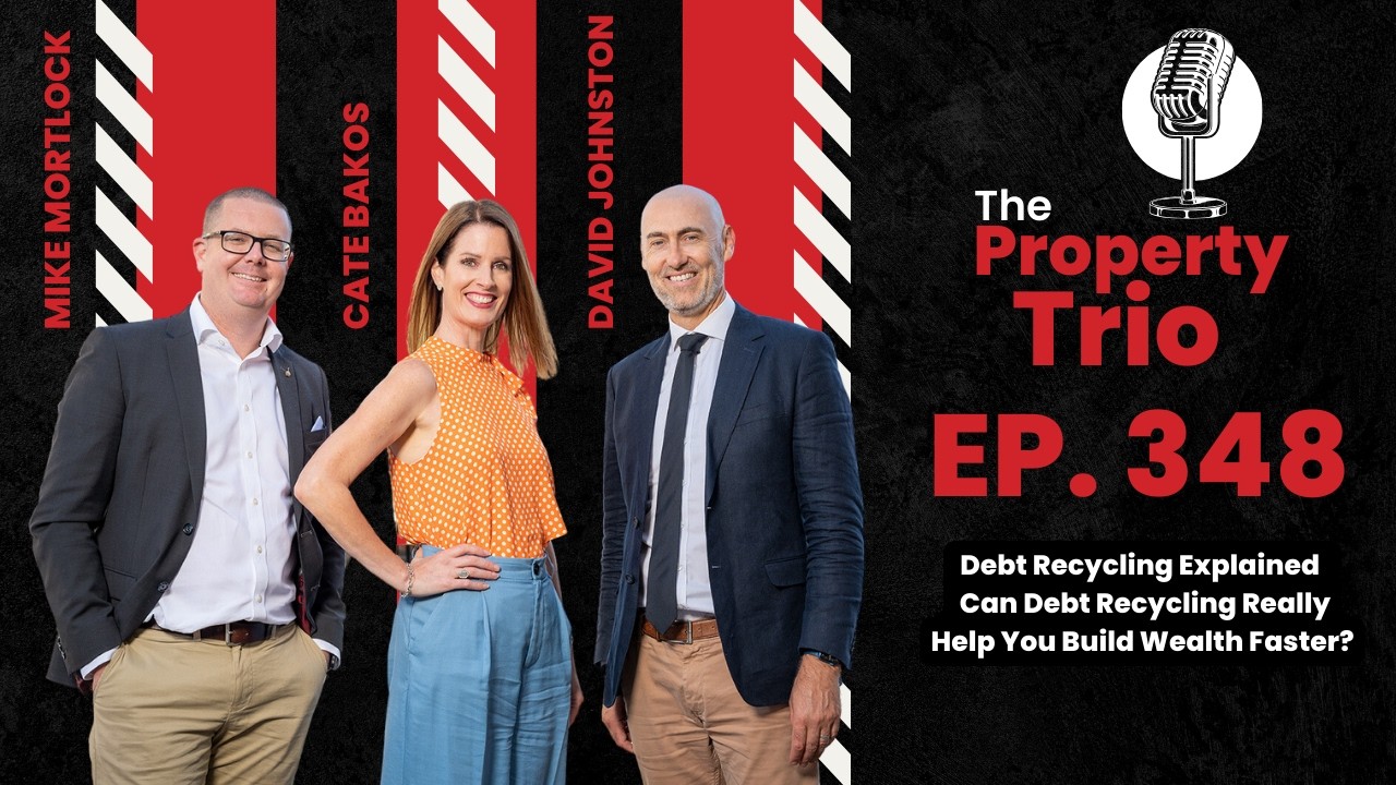 EP. 348 - Debt Recycling Explained – Can Debt Recycling Really Help You Build Wealth Faster