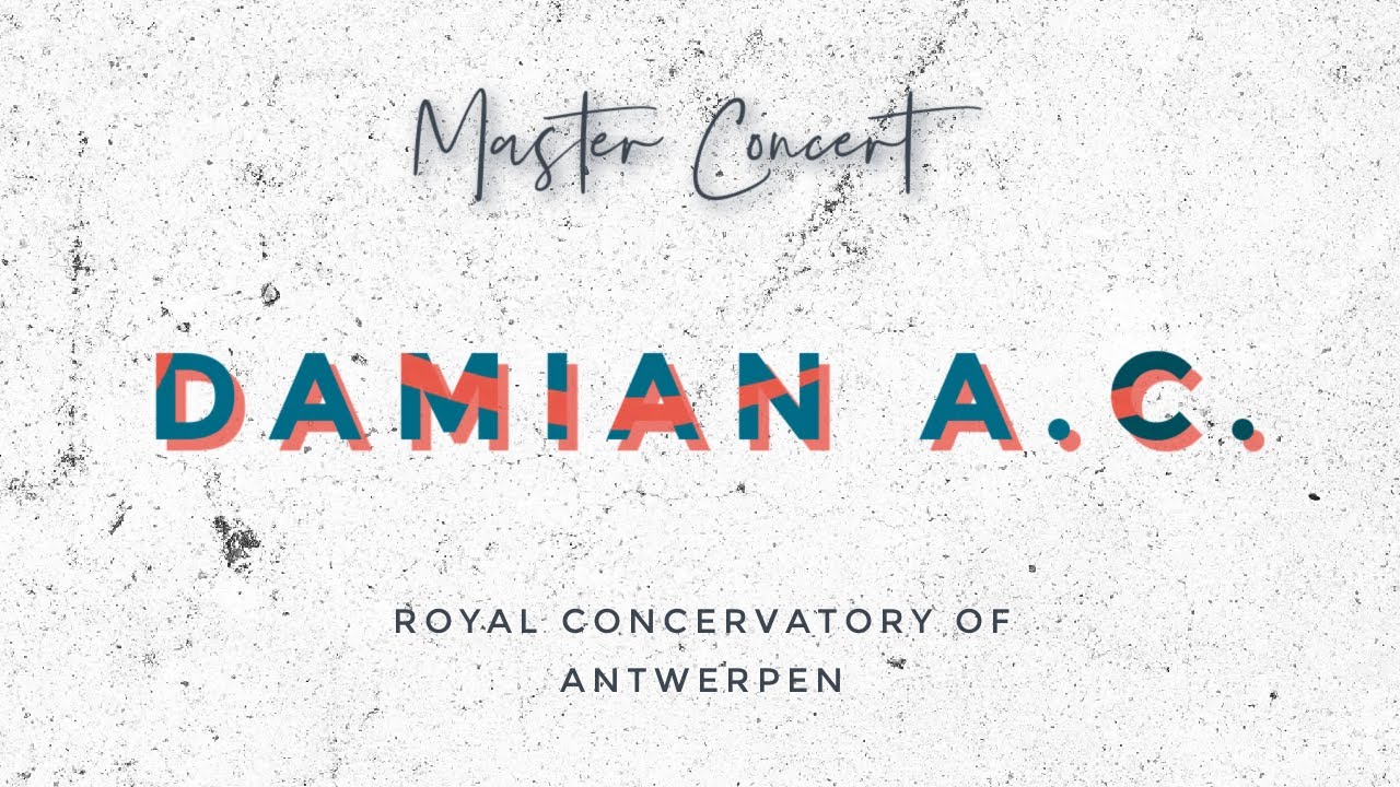 Master Concert - Dami&aacute;n Alvarez Castro - Royal Conservatorium of Antwerp