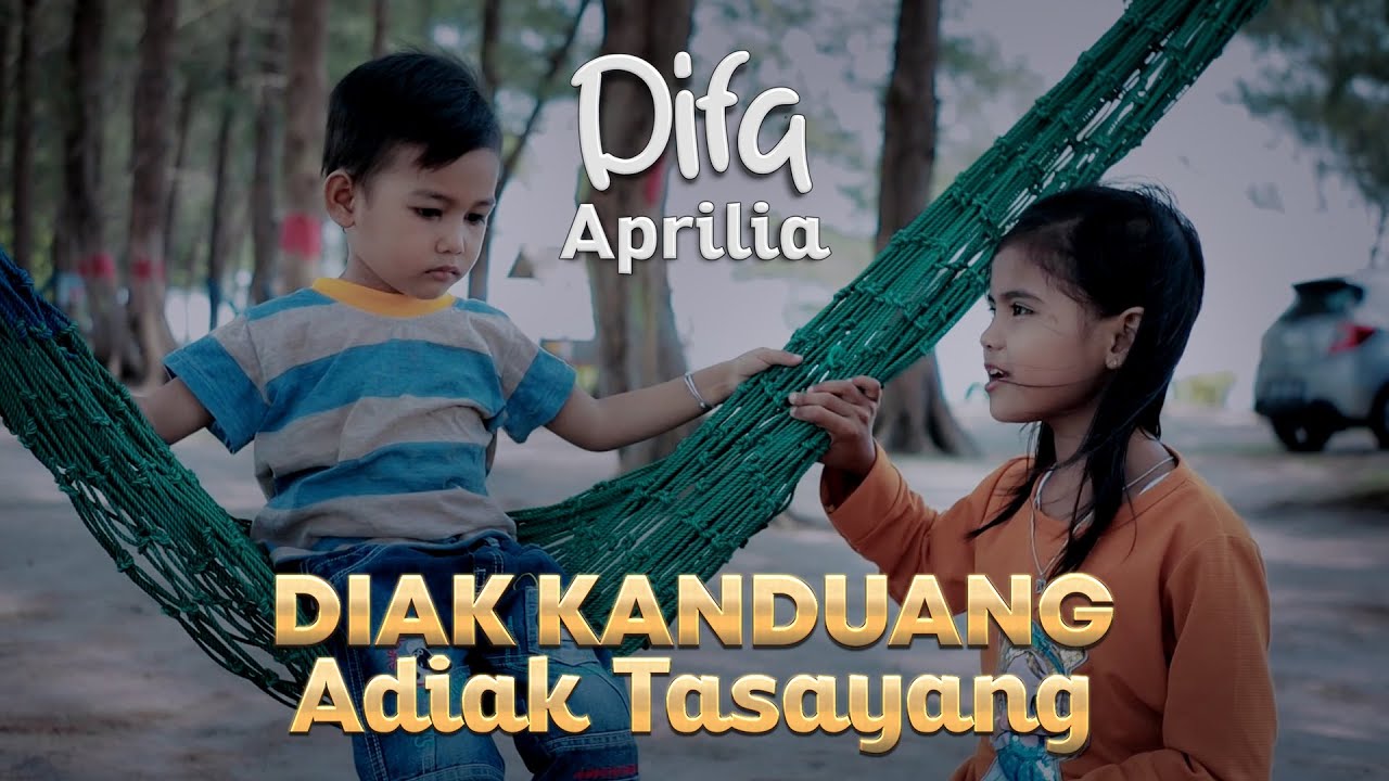 Difa Aprilia - Diak Kanduang Adiak Tasayang (Official Music Video)