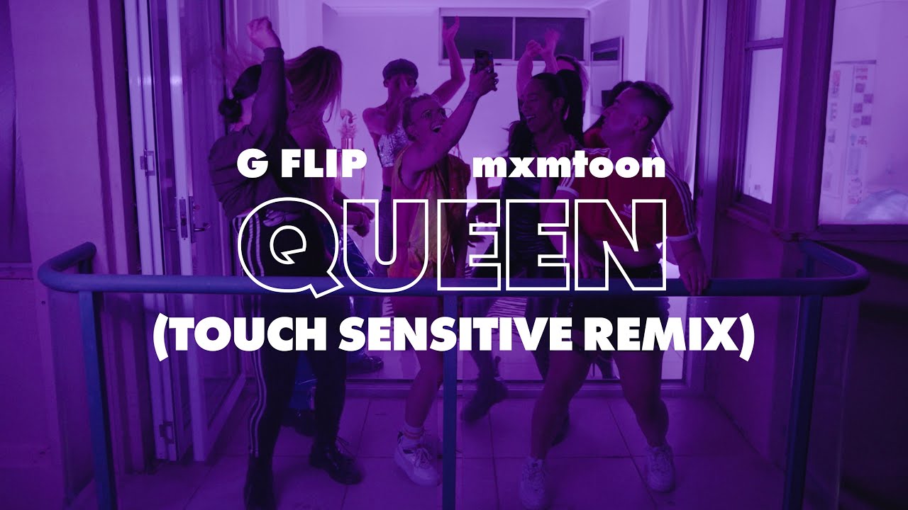 G Flip feat. mxmtoon - Queen (Touch Sensitive Remix)