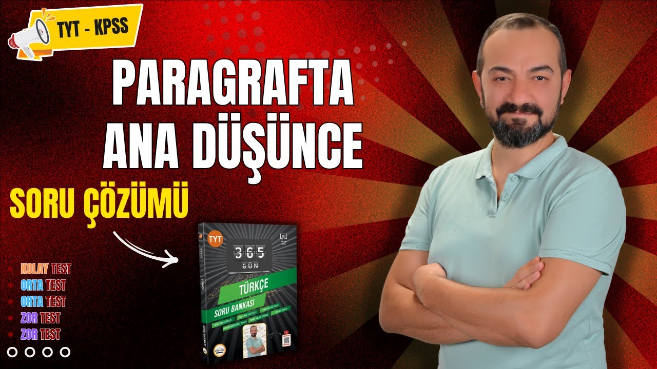 PARAGRAFIN ANA DÜŞÜNCESİ SORU ÇÖZÜMÜ
