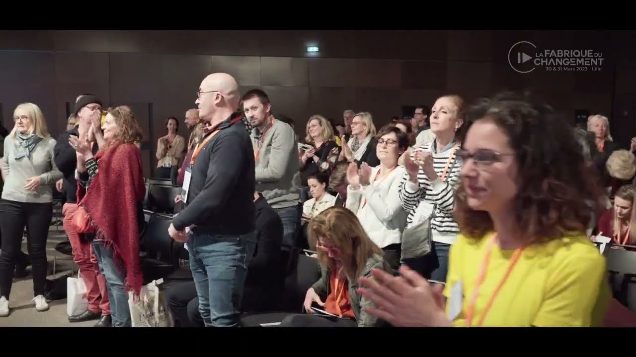 La Fabrique du Changement Lille - Vidéo Bilan Édition 2023