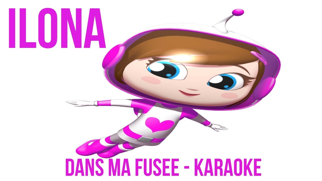 ILONA - Dans ma fusée - Karaoké avec paroles