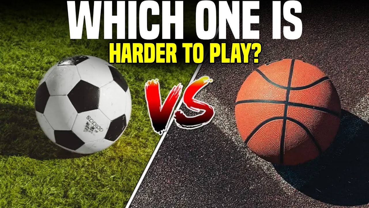 Which One Is Harder To Play | Football Or Basketball