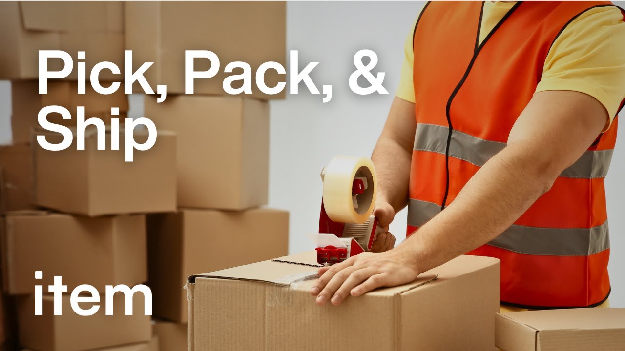 What is Pick, Pack, and Ship in Manufacturing?