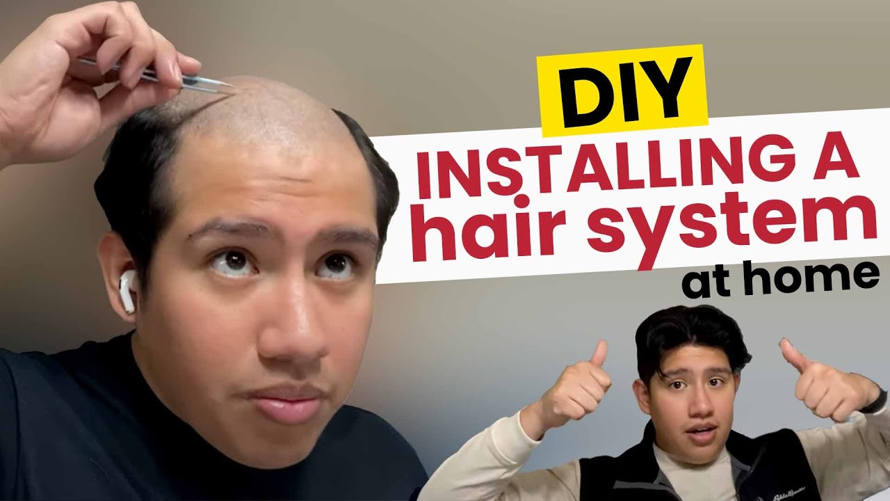 DIY - installing a hair system at home