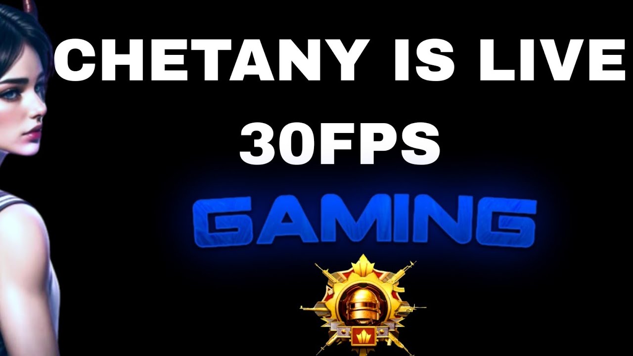 CHETANY IS LIVE 30FPS is live welcome my live stream ❤️