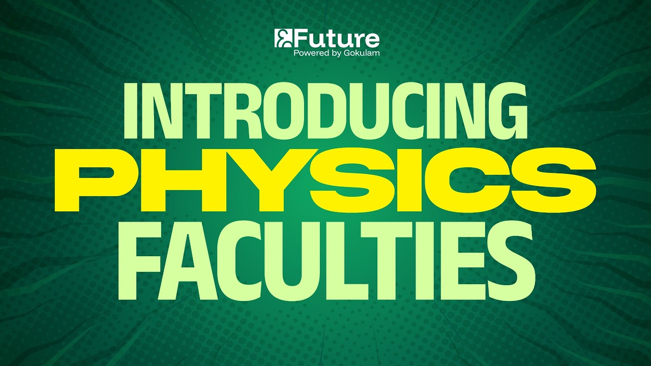 INTRODUCING PHYSICS FACULTIES | Future Class 10 CBSE