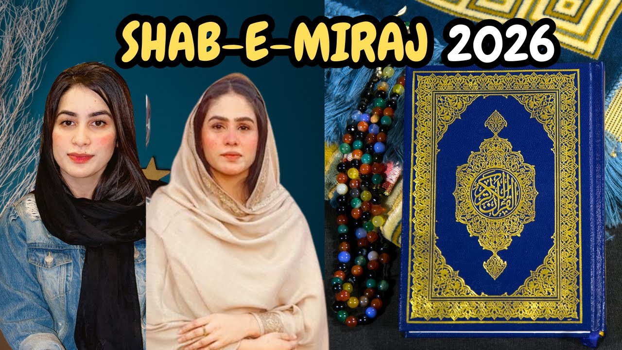 Shab-e-Miraj 2026 | Ibadat Ki Raat | Girlygiggles
