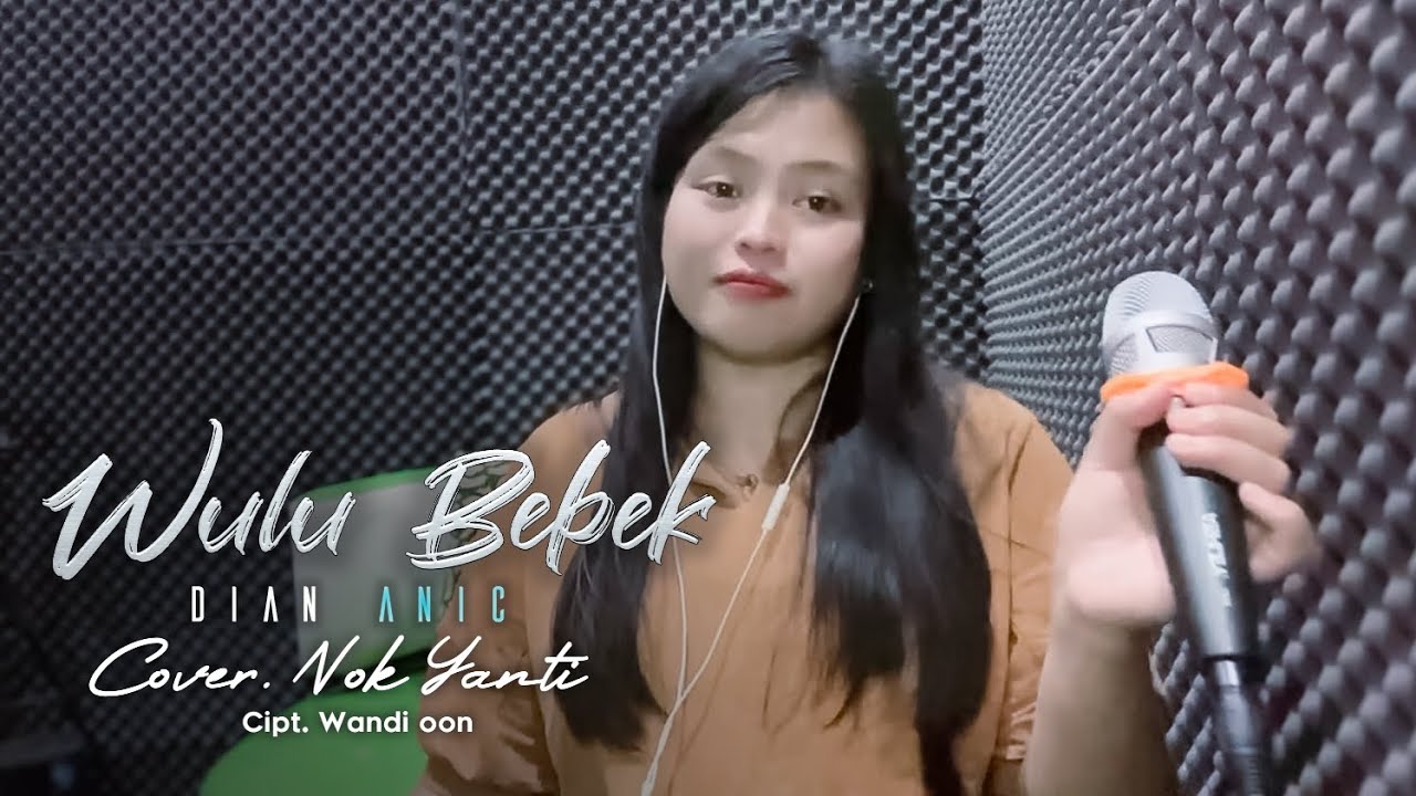 WULU BEBEK (Dian Anic) | Cover Nok Yanti