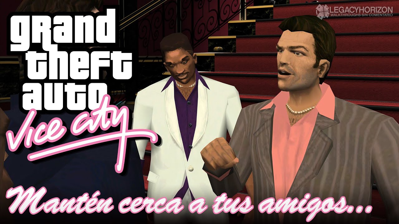 GTA Vice City - Misión final - Mantén cerca a tus amigos (60fps)
