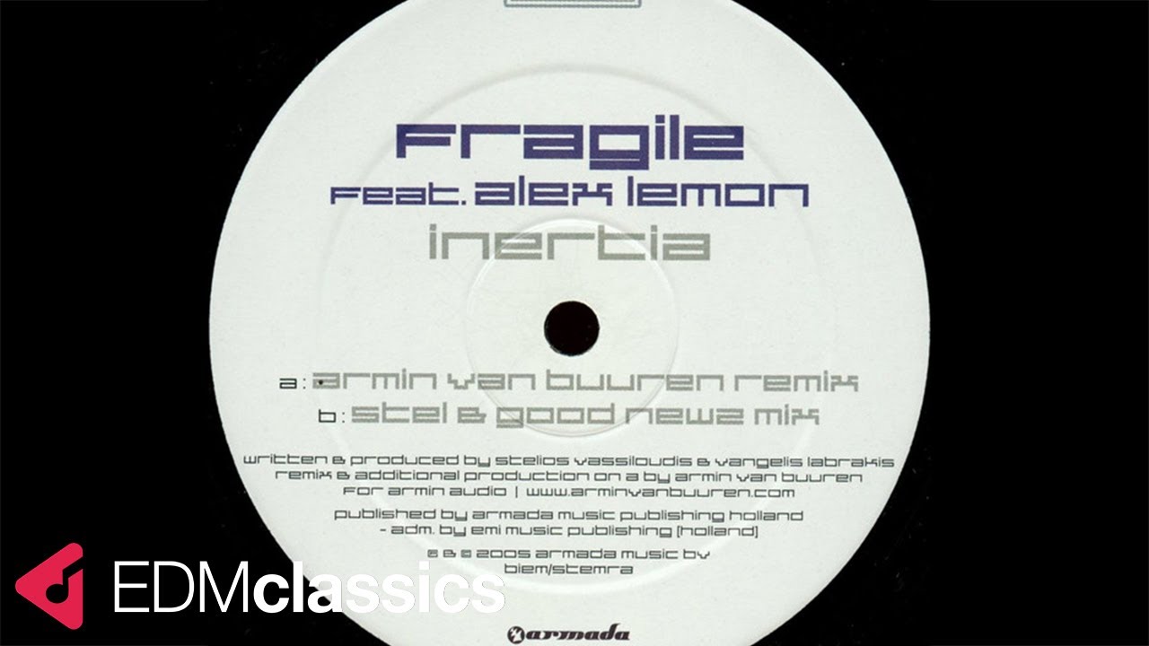 Fragile feat. Alex Lemon - Inertia (Armin Van Buuren Remix) (2005)