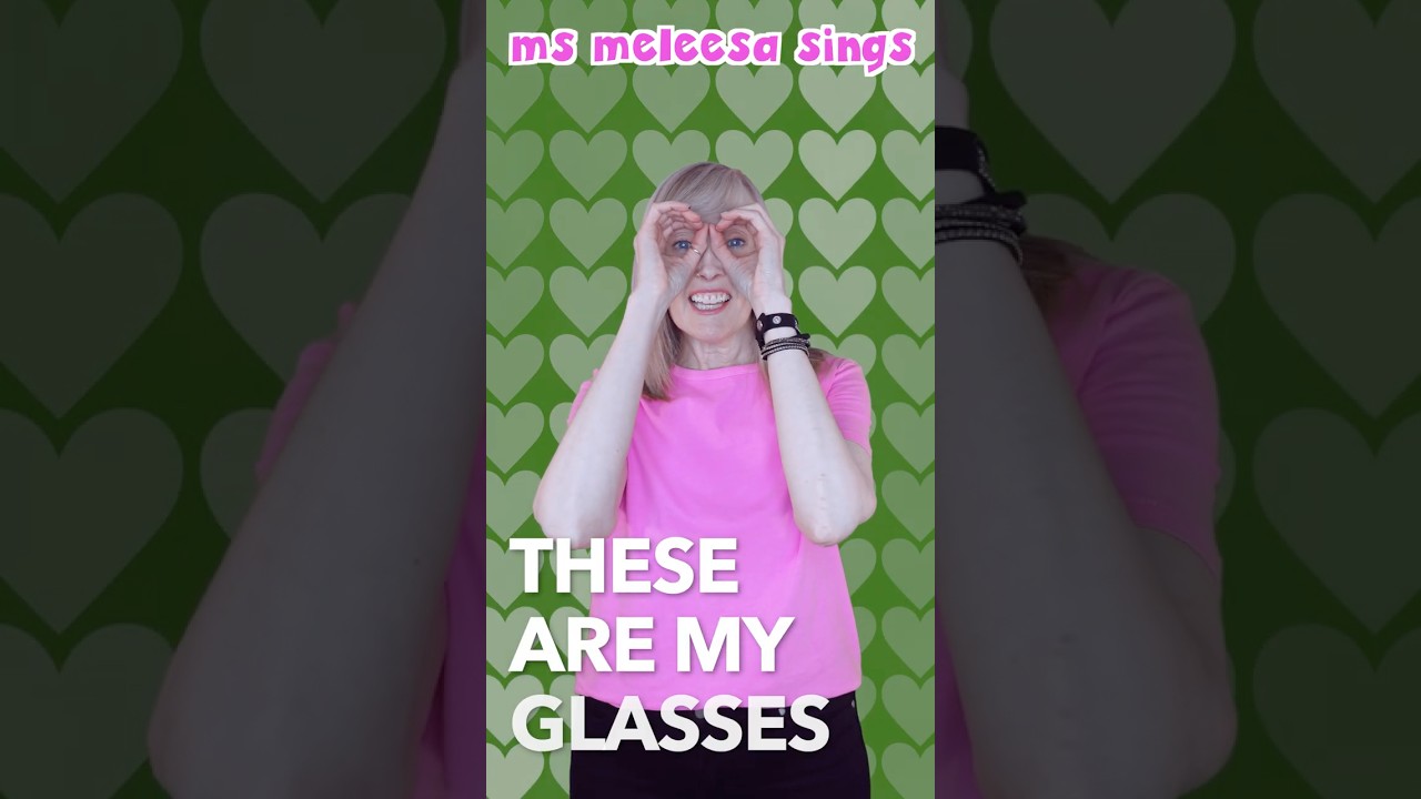 These Are My Glasses  🎶 👓 🎶