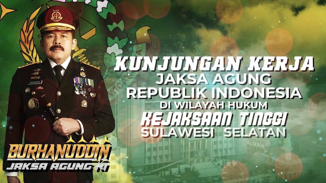 Kunjungan Kerja Jaksa Agung RI ke Wilayah Hukum Kejaksaan Tinggi Sulawesi Selatan