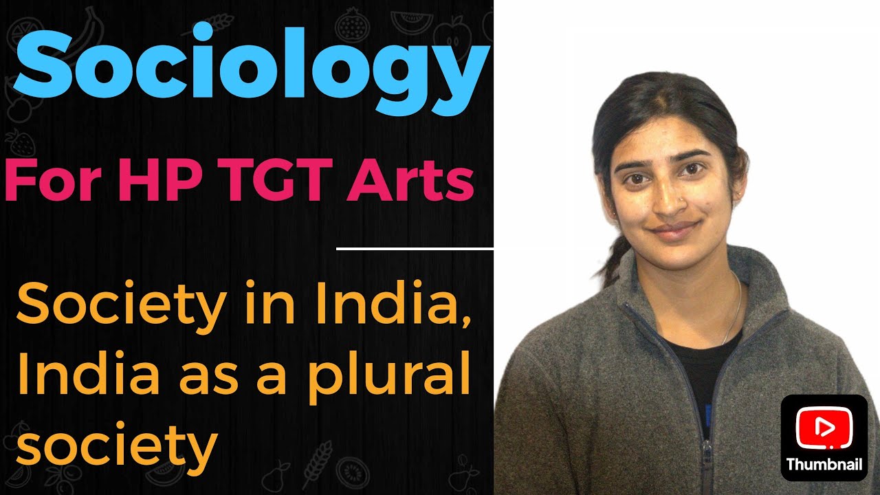 HP TGT Arts lec-3 (Society in India , India as a plural society, characteristics of plural society )