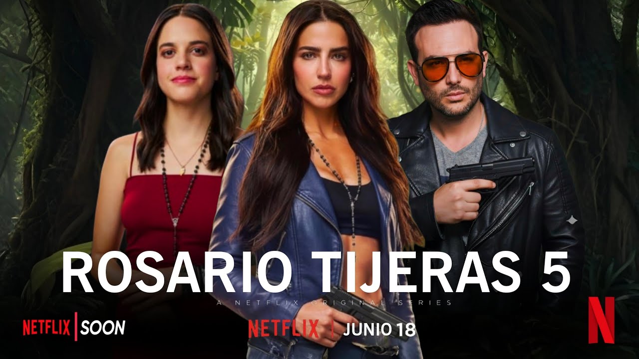 Rosario Tijeras 5 - La Venganza De Arteaga | Junio 2026