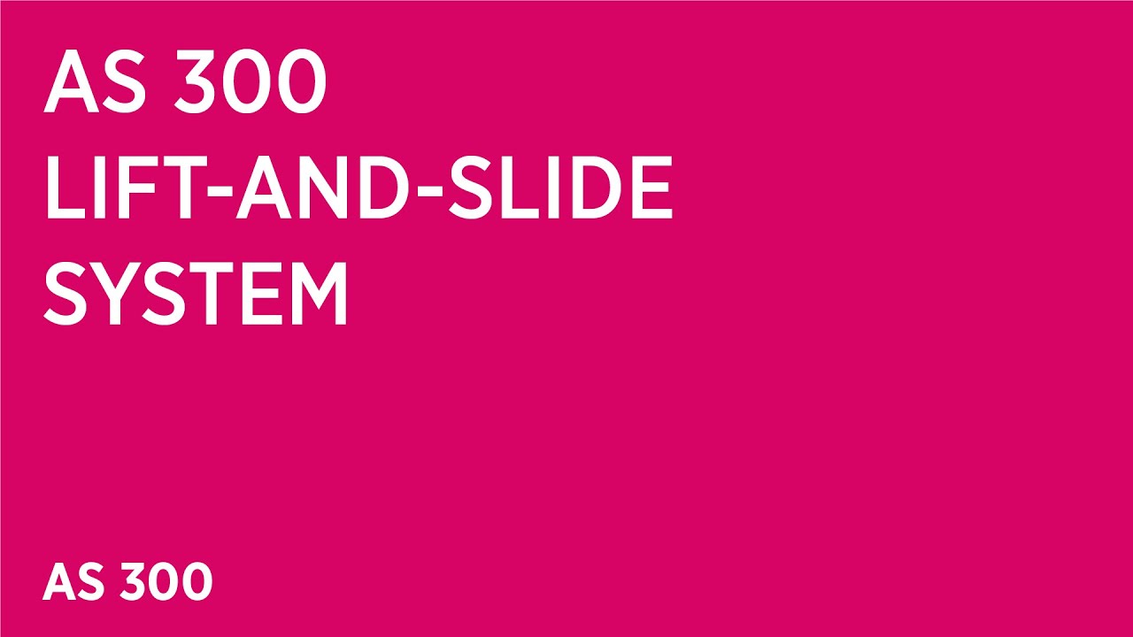 AS300 - Lift and Slide System