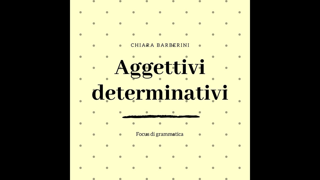 Aggettivi determinativi
