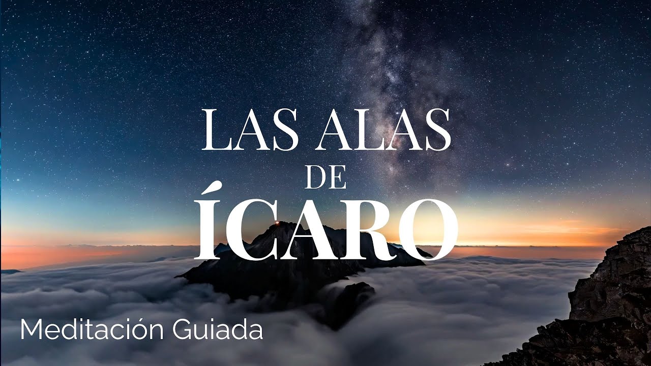 ✨🪽 LAS ALAS DE ICARO | Meditación Guiada ☀️