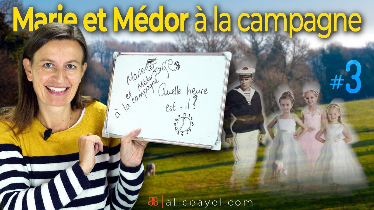 Marie et Médor à la campagne #3 Quelle heure est-il ?