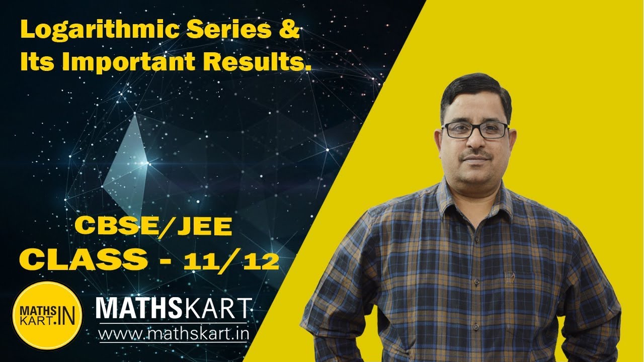 Logarithmic Series and Its Important Results | Binomial Theorem | Class-11 CBSE/JEE maths